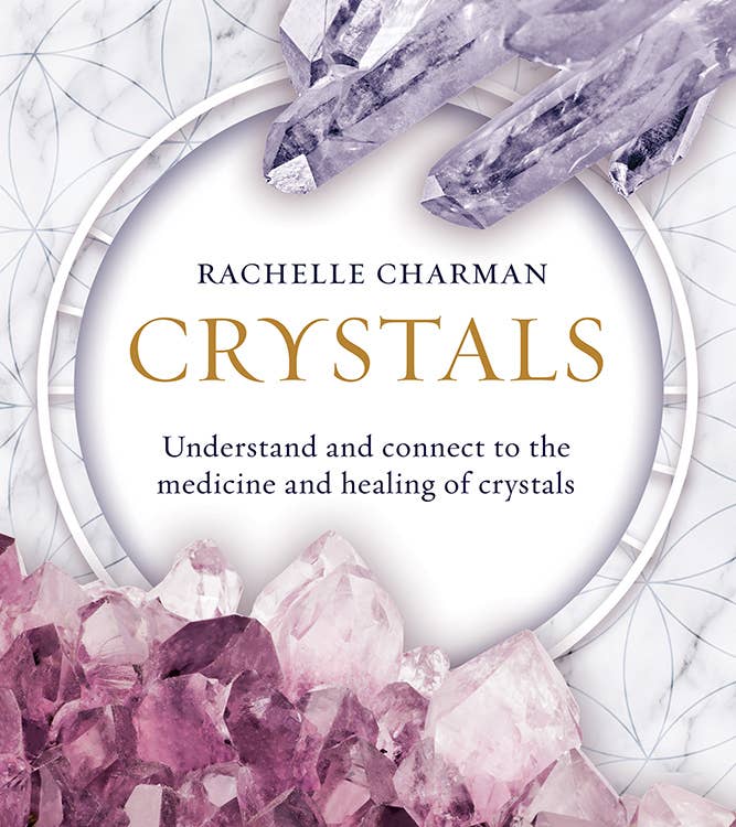 Crystals (Full Color Photos Throughout)